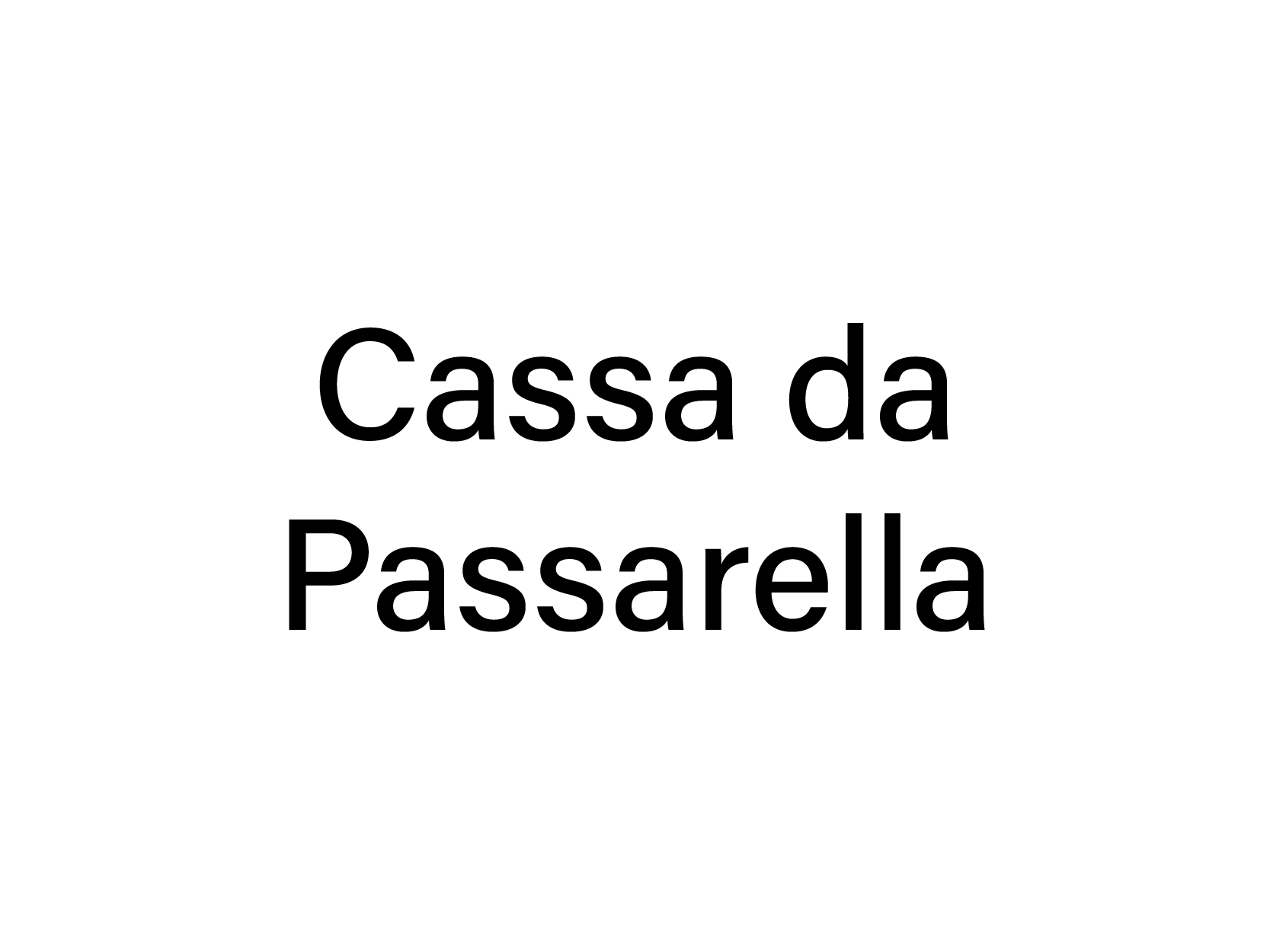 CASA DA PASSARELLA